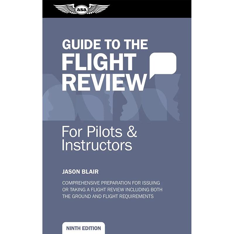 ASA Guide To The Flight Review